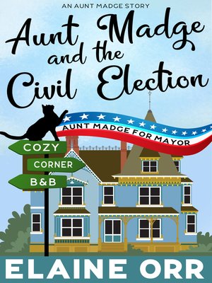cover image of Aunt Madge and the Civil Election